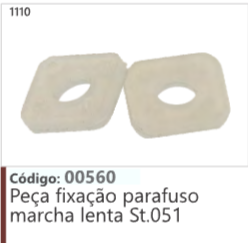 1110 Código 00560 Peça fixação parafuso marcha lenta St.051