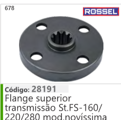 678 Código 28191 Flange superior transmissão Stihl FS160/ 220/280 mod novíssima ROSSEL