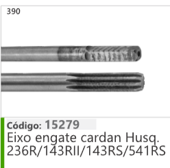 390 Código 15279 Eixo Engate cardan Husa, 236R/143RII/143RS/541RS