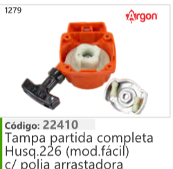 1279 Código 22410 Tampa partida completa Husqvarna 226 (mod facil) c/ polia arrastadora ARGON