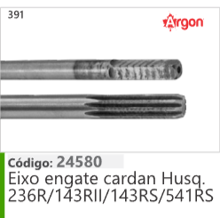 391 Código 24580 Eixo Engate cardan Husqvarna 236R/143RII/143RS/541RS ARGON