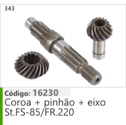 343 Código 16230 Coroa + pinhão + eixo Stihl FS85/FR220