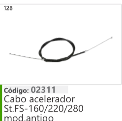 128 Código 02311 Cabo acelerador Stihl FS-160/220/280 mod antiao
