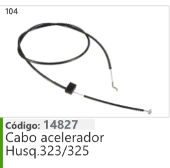104 Código 14827 Cabo acelerador Husqvarna 323/325