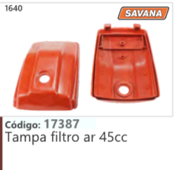 1640 Código 17387 Tampa filtro ar 45cc SAVANA