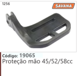 1256 Código 19065 Proteção mão 45/52/58cc SAVANA