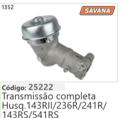1352 Código 25222 Transmissão sompleta Husqvarna 143RII/236R/241R/ 143RS/541RS SAVANA