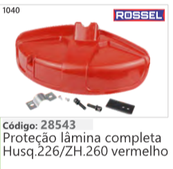 1040 Código 28543 Código: 28543 Proteção lamina completa Husqvarna 226/ZH.260 vermelho ROSSEL