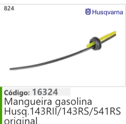 824 Código 16324 Mangueira gasolina Husqvarna 143RII/143RS/541RS original