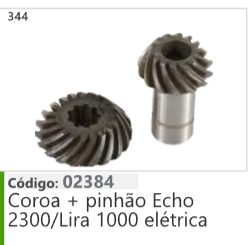 344 Código 02384 Coroa + pinhão Echo 2300/Lira 1000 elétrica