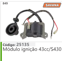 849 Código 25135 Módulo ignição 43cc/S430 SAVANA