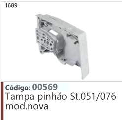 1689 Código 00569 Tampa pinhão St.051/076 mod.nova