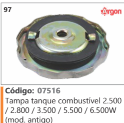 97 Código 07516 Tampa tanque combustível 2.500 / 2.800 / 3.500 / 5.500 / 6.500W (mod. antigo) ARGON