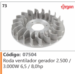 73 Código 07504 Roda ventilador gerador 2.500 / 3.000W 6,5 / 8,0hp ARGON