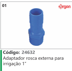 1 Código 24632 Adaptador rosca externa para irrigação 1" ARGON