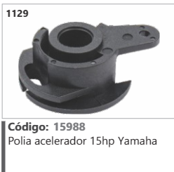 1129 Código 15988 Polia acelerador 15hp Yamaha