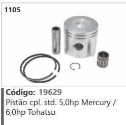 1105 Código 19629 Pistão completo Standard 5,0hp Mercury / 6,0hp Tohatsu