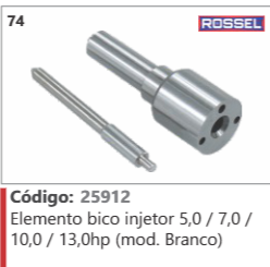 74 Código 25912 Elemento bico injetor 5,0 / 7,0 / 10,0 / 13,0hp (mod. Branco) ROSSEL