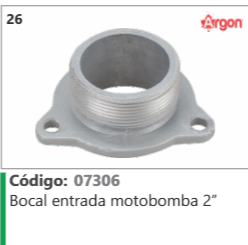 26 Código 07306 Bocal entrada motobomba 2º ARGON
