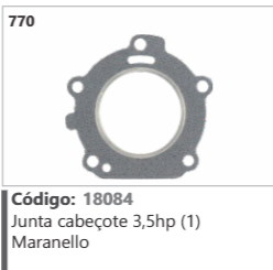 770 Código 18084 Junta cabeçote 3,5hp (1) Maranello