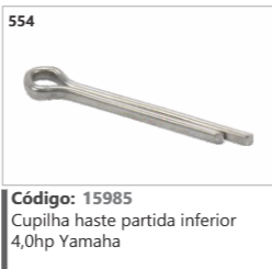 554 Código 15985 Cupilha haste partida inferior 4,0hp Yamaha