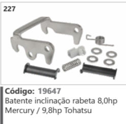 227 Código 19647 Batente inclinação rabeta 8,0hp Mercury / 9,8hp Tohatsu