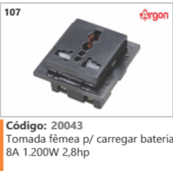 107 Código 20043 Tomada fêmea p/ carregar bateria 8A 1.200W 2,8hp ARGON