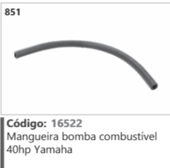 851 Código 16522 Mangueira bomba combustível 40hp Yamaha