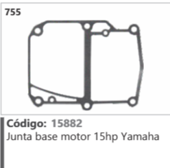 755 Código 15882 Junta base motor 15hp Yamaha