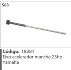 563 Código 18387 Eixo acelerador manche 25hp Yamaha