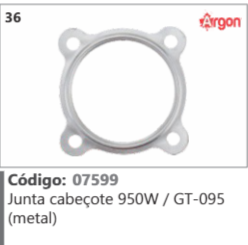 36 Código 07599 Junta cabeçote 950W / GT-095 (metal) ARGON