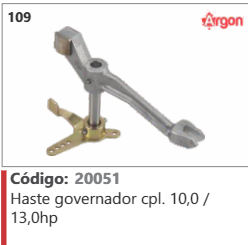 109 Código 20051 Haste governador completo 10,0 / 13,0hp ARGON