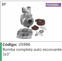 37 Código 25906 Bomba compressor eta auto escorvante 3x3" ROSSEL