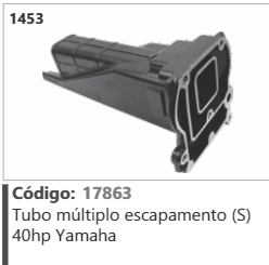1453 Código 17863 Tubo múltiplo escapamento (S) 40hp Yamaha