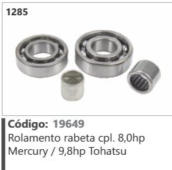 1285 Código 19649 Rolamento rabeta completo 8,0hp Mercury / 9,8hp Tohatsu