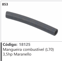 853 Código 18125 Mangueira combustível (L70) 3,5hp Maranello