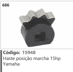 686 Código 15948 Haste posição marcha 15hp Yamaha