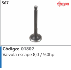 567 Código 01802 Válvula escape 8,0 / 9,0hp ARGON