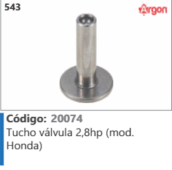 543 Código 20074 Tucho válvula 2,8hp (mod. Honda) ARGON