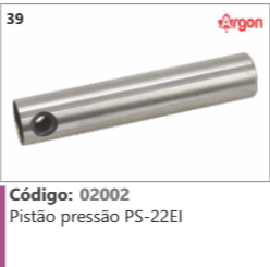 39 Código 02002 Pistão pressão PS-22El ARGON