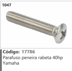 1047 Código 17786 Parafuso peneira rabeta 40hp Yamaha