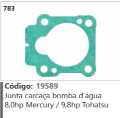 783 Código 19589 Junta carcaça bomba d'água 8,0hp Mercury / 9,8hp Tohatsu