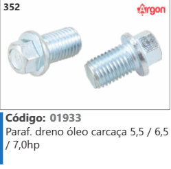 352 Código 01933 Parafuso dreno óleo carcaça 5,5/6,5 /7.0hp ARGON