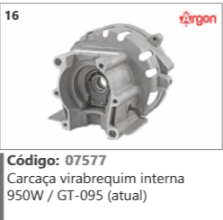 16 Código 07577 Carcaca virabrequim interna 950W / GT-095 (atual) ARGON