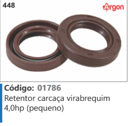 448 Código 01786 Retentor carcaça virabrequim 4,0hp (pequeno) ARGON
