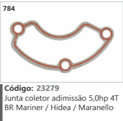 784 Código 23279 Junta coletor adimissão 5,0hp 4T BR Mariner / Hidea / Maranello
