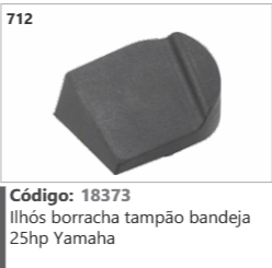 712 Código 18373 Ilhós borracha tampão bandeja 25hp Yamaha