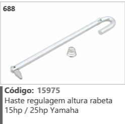 688 Código 15975 Haste regulagem altura rabeta 15hp / 25hp Yamaha