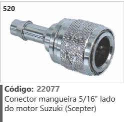 520 Código 22077 Conector mangueira 5/16” lado do motor Suzuki (Scepter)