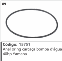 89 Código 15751 Anel oring carcaça bomba d'água 40hp Yamaha